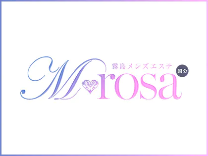 霧島メンズエステ M♡rosa国分